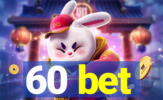 60 bet